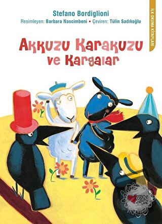 Akkuzu Karakuzu ve Kargalar - Stefano Bordiglioni - Can Çocuk Yayınlar