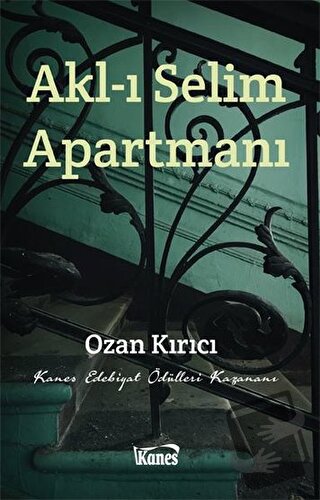 Akl-ı Selim Apartmanı - Ozan Kırıcı - Kanes Yayınları - Fiyatı - Yorum