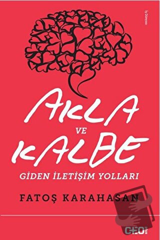 Akla ve Kalbe Giden İletişim Yolları - Fatoş Karahasan - CEO Plus - Fi