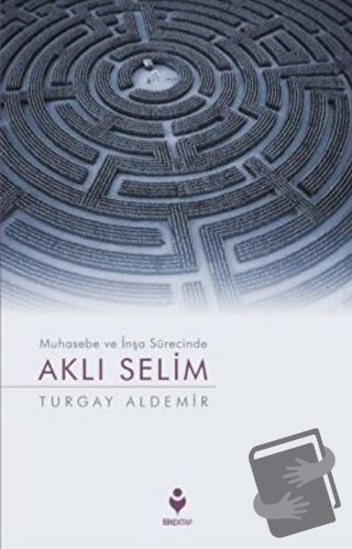 Aklı Selim - Turgay Aldemir - Tire Kitap - Fiyatı - Yorumları - Satın 