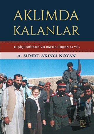 Aklımda Kalanlar - A. Sumru Akıncı Noyan - Luna Yayınları - Fiyatı - Y