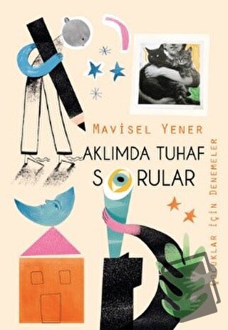 Aklımda Tuhaf Sorular - Mavisel Yener - Tudem Yayınları - Fiyatı - Yor