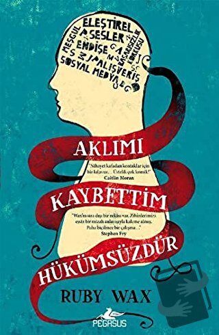 Aklımı Kaybettim Hükümsüzdür - Ruby Wax - Pegasus Yayınları - Fiyatı -