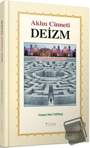 Aklın Cinneti Deizm (Ciltli) - Osman Nuri Topbaş - Yüzakı Yayıncılık -