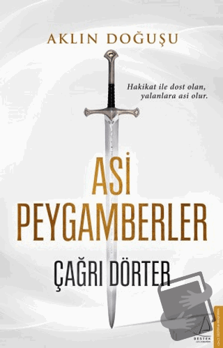 Aklın Doğuşu - Asi Peygamberler - Çağrı Dörter - Destek Yayınları - Fi