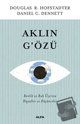 Aklın G'özü - Daniel C. Dennett - Alfa Yayınları - Fiyatı - Yorumları 