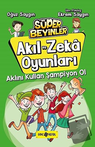 Aklını Kullan Şampiyon Ol - Akıl ve Zeka Oyunları 4 - Ekrem Saygın - G