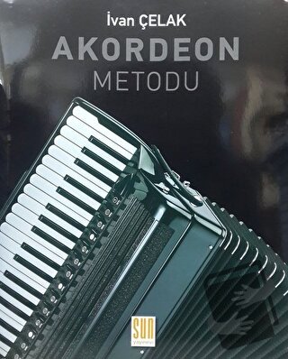 Akordeon Metodu - İvan Çelak - Sun Yayınevi - Fiyatı - Yorumları - Sat