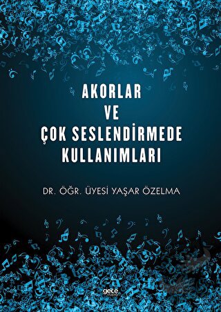 Akorlar ve Çok Seslendirmede Kullanımları - Yaşar Özelma - Gece Kitapl