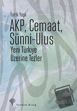 AKP, Cemaat, Sünni - Ulus - Fatih Yaşlı - Yordam Kitap - Fiyatı - Yoru