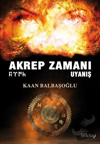 Akrep Zamanı Uyanış - Kaan Balbaşoğlu - Lal Kitap - Fiyatı - Yorumları