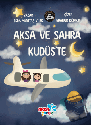 Aksa ve Sahra Kudüs’te - Kolektif - Aksa Çocuk - Fiyatı - Yorumları - 