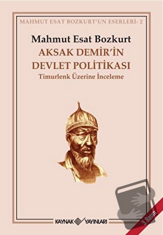 Aksak Demir’in Devlet Politikası Timurlenk Üzerine İnceleme - Mahmut E