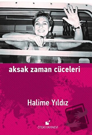 Aksak Zaman Cüceleri (Ciltli) - Halime Yıldız - Öteki Yayınevi - Fiyat