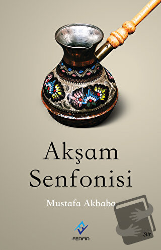 Akşam Sefası - Mustafa Akbaba - Ferfir Yayıncılık - Fiyatı - Yorumları