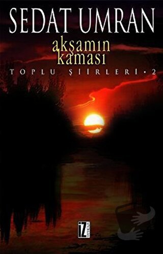 Akşamın Kaması - Sedat Umran - İz Yayıncılık - Fiyatı - Yorumları - Sa