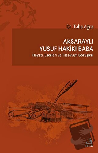 Aksaraylı Yusuf Hakiki Baba - Taha Ağca - Fecr Yayınları - Fiyatı - Yo