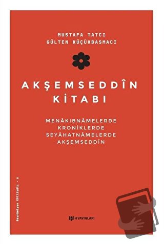 Akşemseddin Kitabı - Mustafa Tatcı - H Yayınları - Fiyatı - Yorumları 