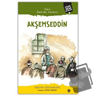 Akşemseddin - Müzeyyen Çelik Kesmegülü - Türkiye Diyanet Vakfı Yayınla