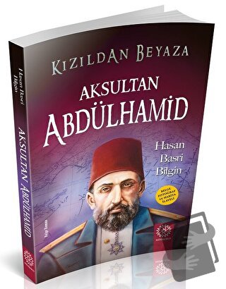 Aksultan Abdülhamid - Hasan Basri Bilgin - Mihrabad Yayınları - Fiyatı