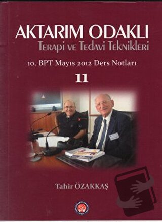 Aktarım Odaklı Terapi ve Tedavi Teknikleri - Tahir Özakkaş - Psikotera