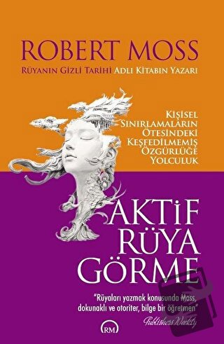 Aktif Rüya Görme - Robert Moss - Ruh ve Madde Yayınları - Fiyatı - Yor