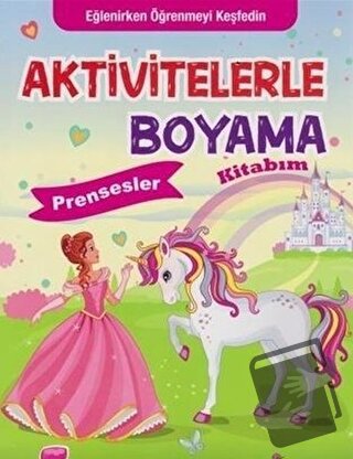 Aktivitelerle Boyama Kitabım - Prensesler - Kolektif - Koloni Çocuk - 