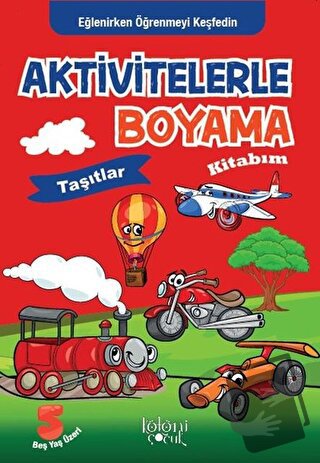 Aktivitelerle Boyama Kitabım - Taşıtlar - Kolektif - Koloni Çocuk - Fi