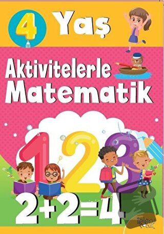 Aktivitelerle Matematik (4 Yaş Kız) - Hatice Nurbanu Karaca - Koloni Ç