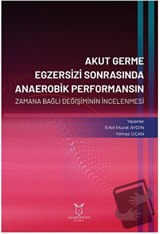 Akut Germe Egzersizi Sonrasında Anaerobik Performansın Zamana Bağlı De