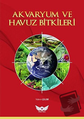 Akvaryum ve Havuz Bitkileri - Yıldırım Çelebi - Minel Yayın - Fiyatı -