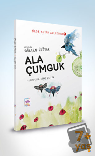 Ala Çumguk - Bilge Kutad Anlatıyor 1 - Gülşen Ünüvar - Ötüken Çocuk Ya