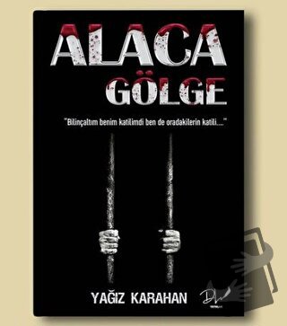 Alaca Gölge - Yağız Karahan - Dls Yayınları - Fiyatı - Yorumları - Sat