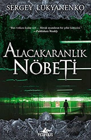 Alacakaranlık Nöbeti - Sergey Lukyanenko - Pegasus Yayınları - Fiyatı 