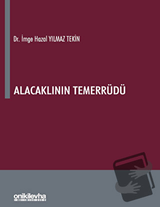 Alacaklının Temerrüdü - İmge Hazal Yılmaz Tekin - On İki Levha Yayınla