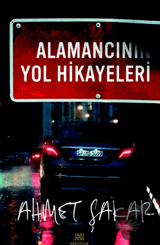 Alamancının Yol Hikayeleri - Ahmet Şakar - Hükümdar Yayınları - Fiyatı