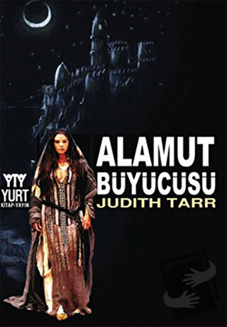 Alamut Büyücüsü - Judith Tarr - Yurt Kitap Yayın - Fiyatı - Yorumları 