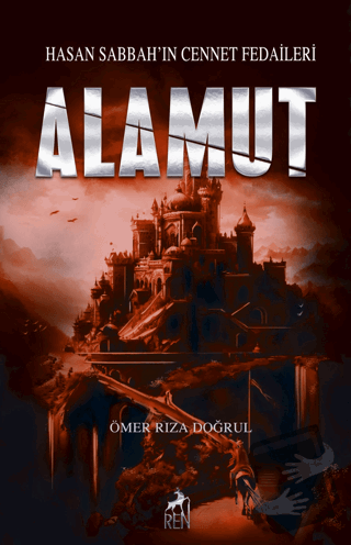 Alamut - Ömer Rıza Doğrul - Ren Kitap - Fiyatı - Yorumları - Satın Al