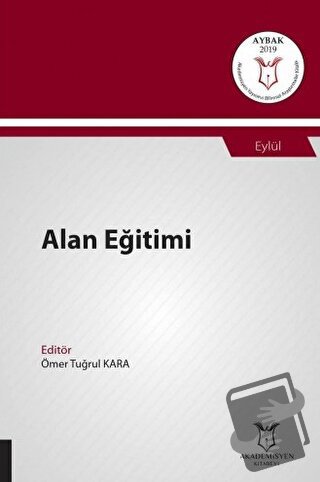 Alan Eğitimi (AYBAK 2019 Eylül) - Ömer Tuğrul Kara - Akademisyen Kitab