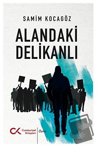 Alandaki Delikanlı - Samim Kocagöz - Cumhuriyet Kitapları - Fiyatı - Y