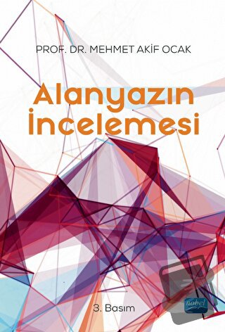 Alanyazın İncelemesi - Mehmet Akif Ocak - Nobel Akademik Yayıncılık - 