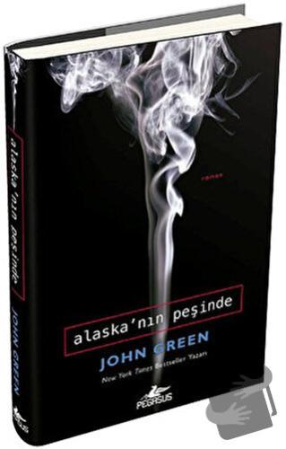 Alaska'nın Peşinde (Ciltli) - John Green - Pegasus Yayınları - Fiyatı 