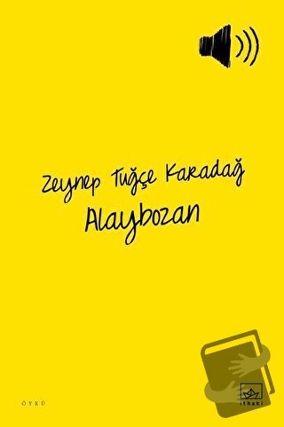 Alaybozan - Zeynep Tuğçe Karadağ - İthaki Yayınları - Fiyatı - Yorumla