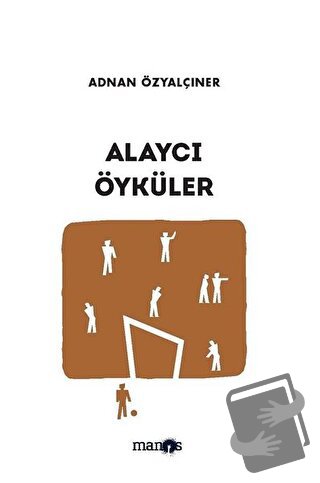 Alaycı Öyküler - Adnan Özyalçıner - Manos Yayınları - Fiyatı - Yorumla