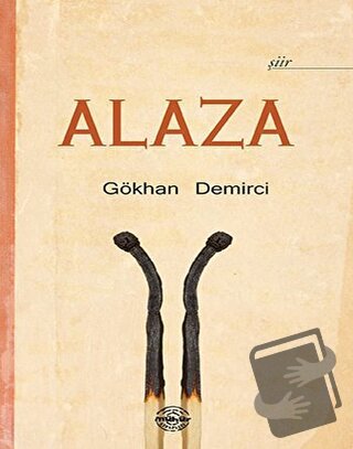 Alaza - Gökhan Demirci - Mühür Kitaplığı - Fiyatı - Yorumları - Satın 