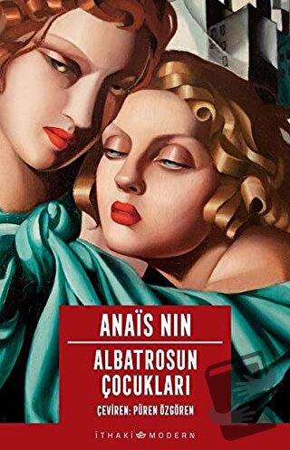 Albatrosun Çocukları - Anais Nin - İthaki Yayınları - Fiyatı - Yorumla