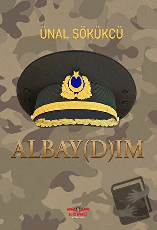 Albaydım - Ünal Sökükçü - Köprü Kitapları - Fiyatı - Yorumları - Satın