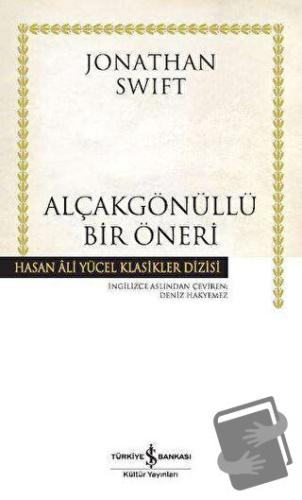 Alçakgönüllü Bir Öneri - Jonathan Swift - İş Bankası Kültür Yayınları 