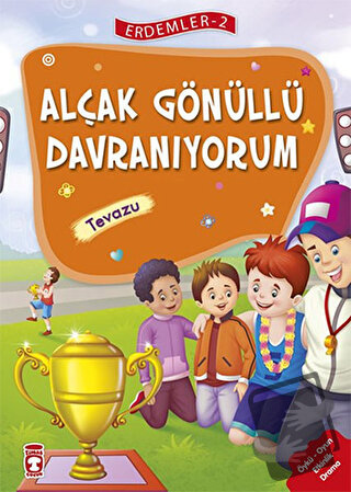 Alçakgönüllü Davranıyorum - Tevazu - Erdemler Serisi 2 - Mehmet Zeki A