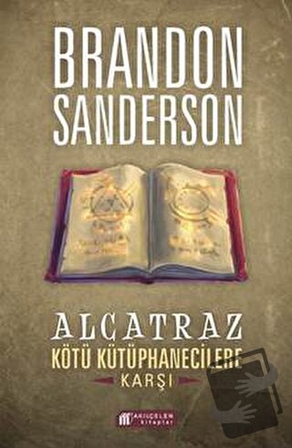 Alcatraz Kötü Kütüphanecilere Karşı - Brandon Sanderson - Akıl Çelen K